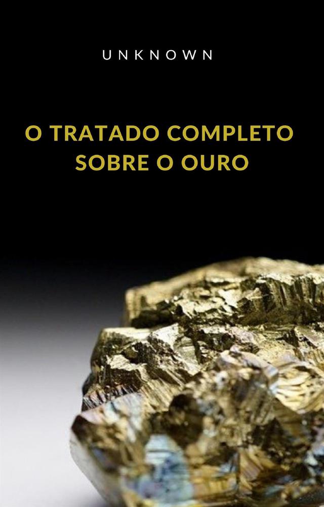 O tratado completo sobre o ouro (traduzido)