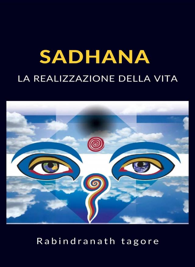 Sadhana - La realizzazione della vita (tradotto)