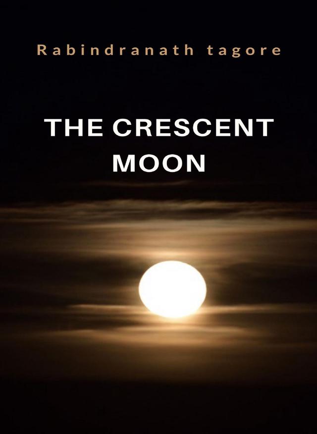The Crescent Moon (translated)