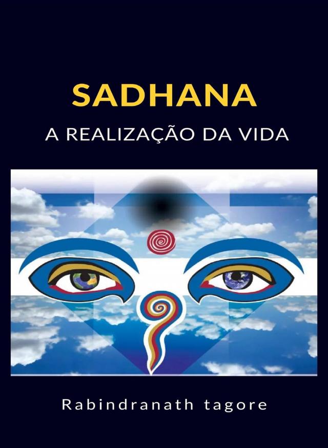 Sadhana - A realização da vida (traduzido)