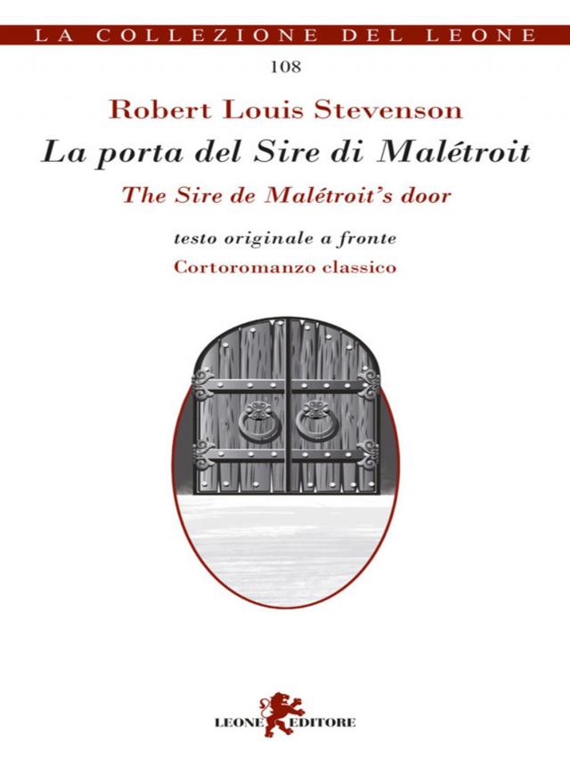 La porta del Sire di Malétroit/The Sire de Malétroit’s door