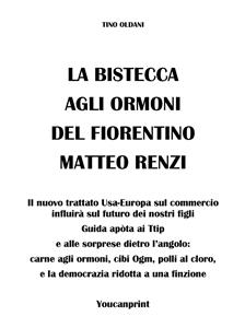 La bistecca agli ormoni del fiorentino Matteo Renzi