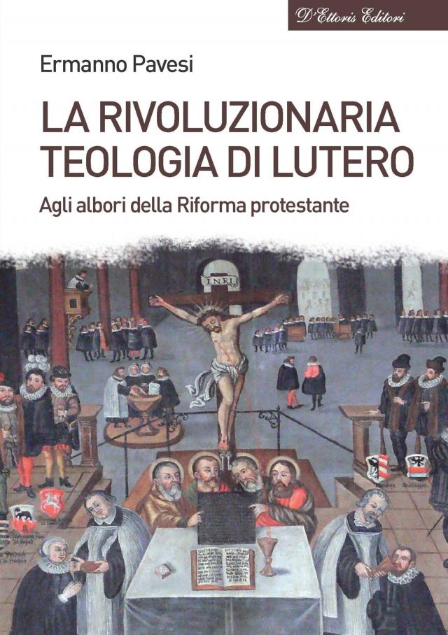 La rivoluzionaria teologia di Lutero