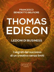 Thomas Edison. Lezioni di business