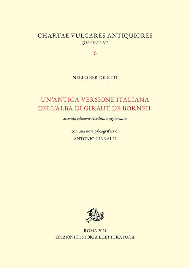 Un'antica versione italiana dell’alba di Giraut de Borneil. Seconda edizione riveduta e aggiornata