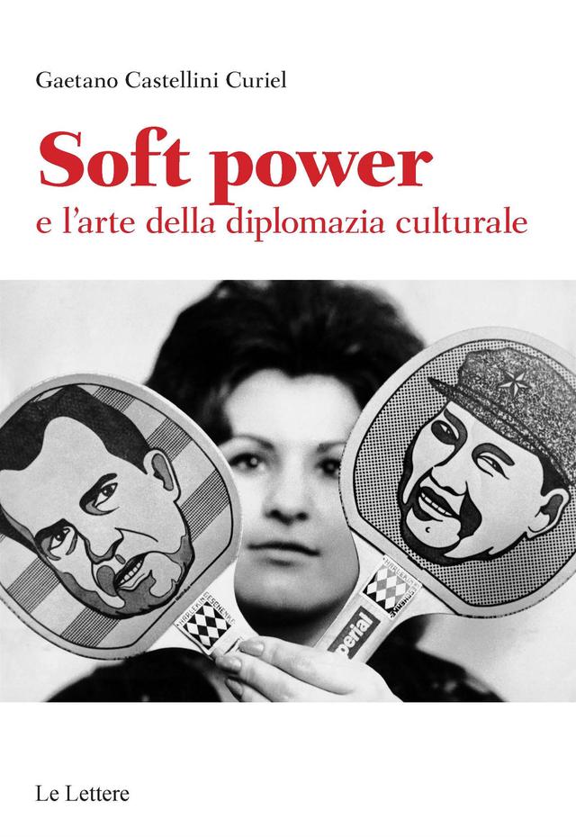 Soft power e l’arte della diplomazia culturale