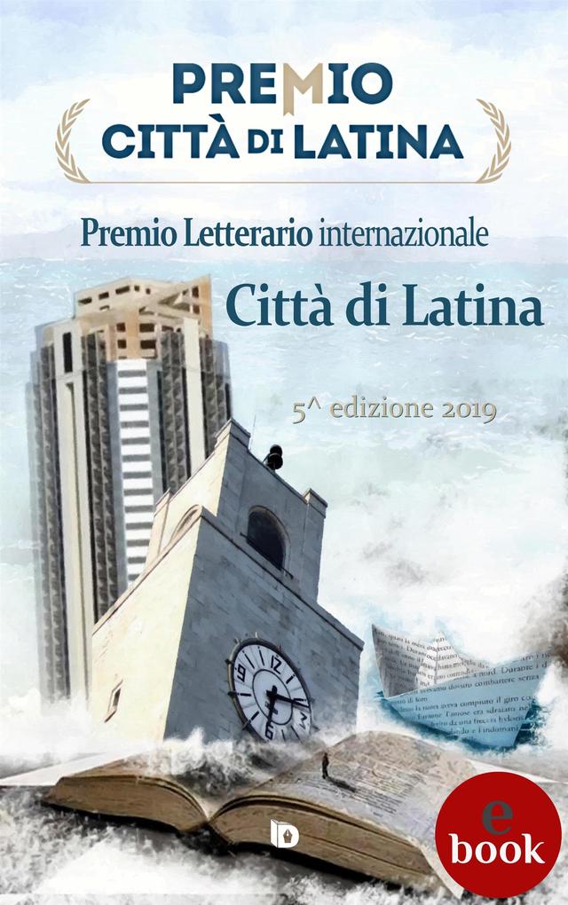 Premio Città di Latina 2019 - Antologia