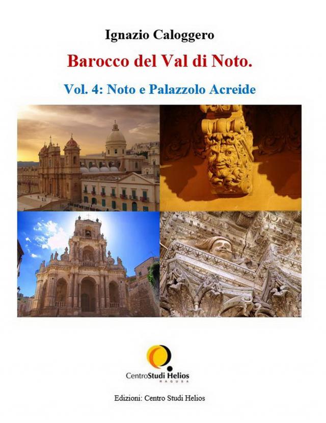 Barocco del Val di Noto – Vol. 4: Noto e Palazzolo Acreide