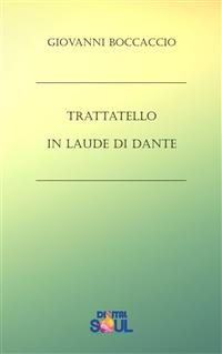 Trattatello in laude di Dante