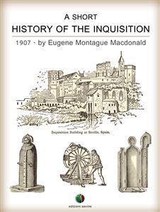 A Short History of the Inquisition