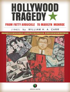Hollywood Tragedy - from Fatty Arbuckle to Marilyn Monroe