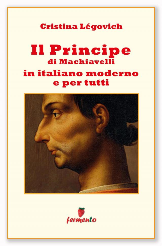 Il principe in italiano moderno e per tutti