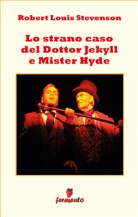 Lo strano caso del Dottor Jekill e Mister Hyde