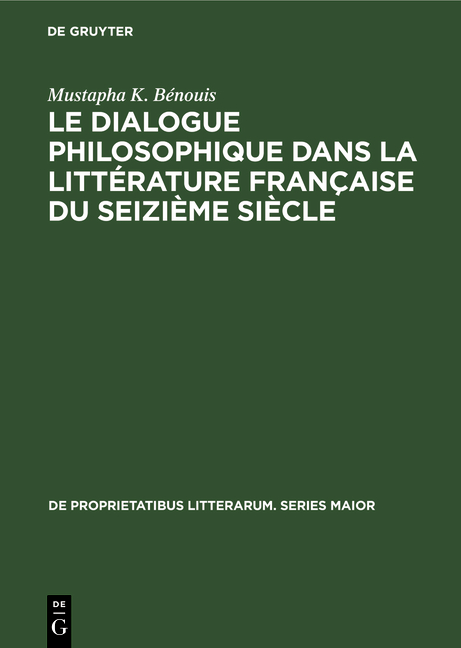 Le dialogue philosophique dans la littérature française du seizième siècle
