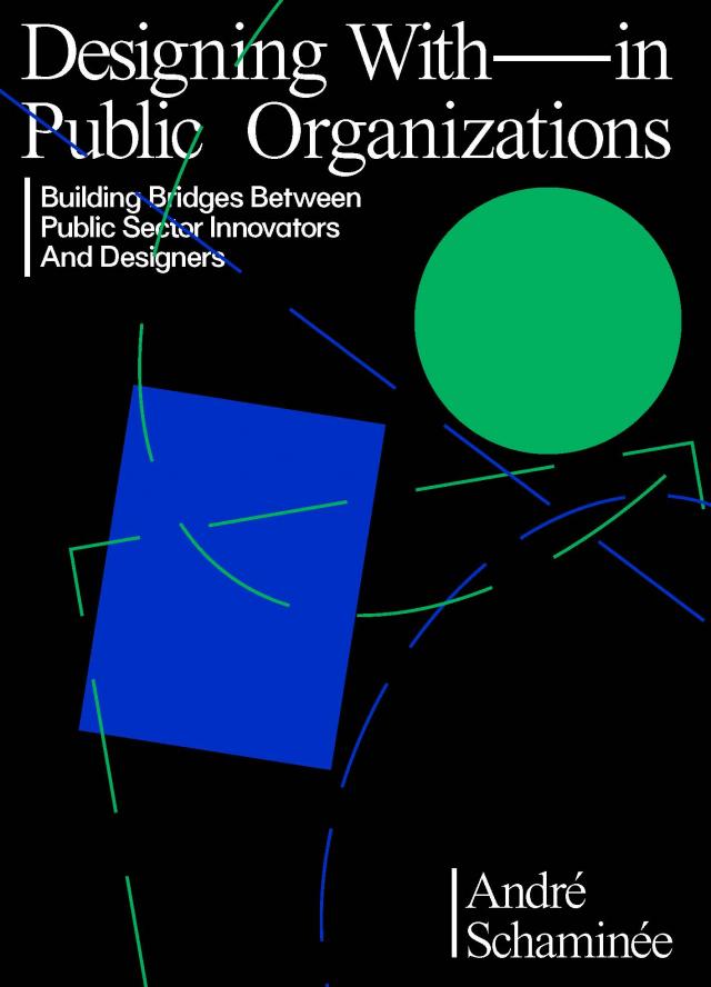 Designing With(in) Public Organizations