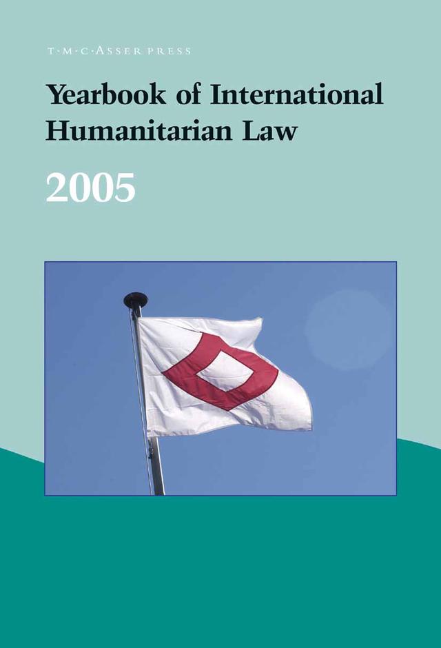 Yearbook of International Humanitarian Law – 2005