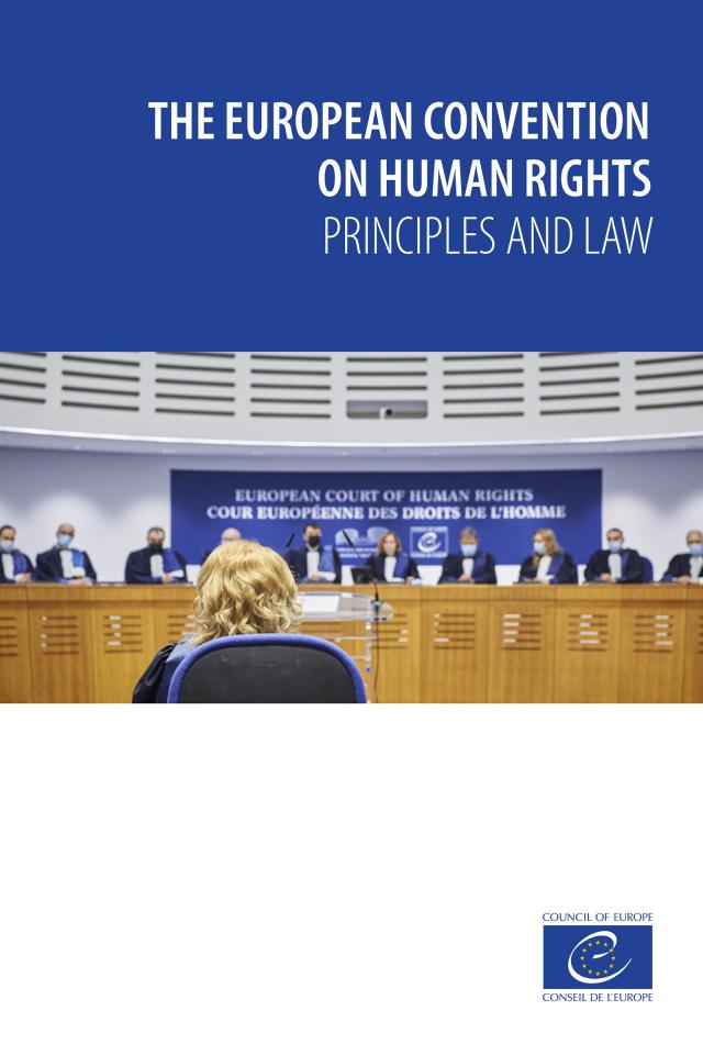 The European Convention on Human Rights – Principles and Law