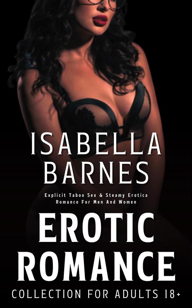 Erotic Romance Collection for Adults 18+