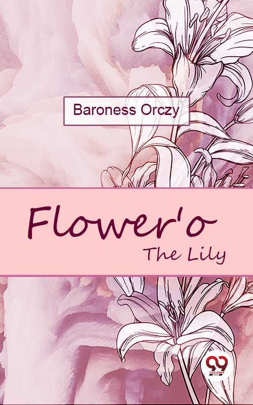 Flower'o The Lily