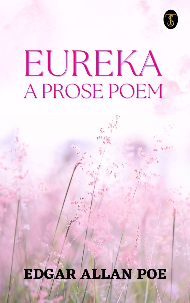 Eureka: A Prose Poem