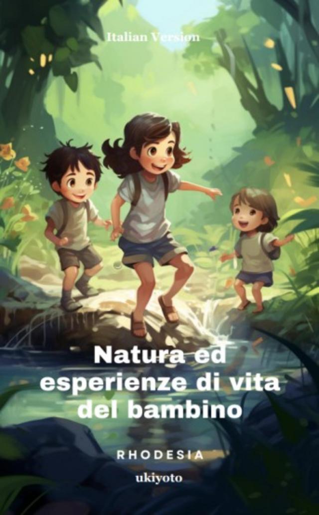 Natura ed esperienze di vita del bambino