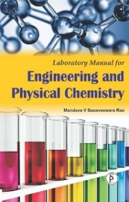 Laboratory Manual For Engineering And Physical Chemistry