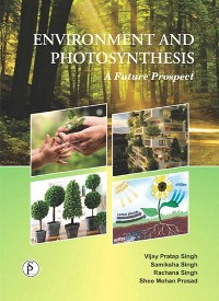 Environment And Photosynthesis (A Future Prospect)
