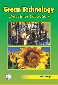 Green Technology: Bioactives Extraction