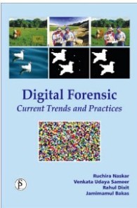 Digital Forensic Current Trends and Practices