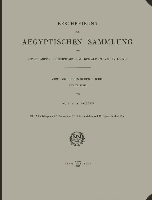 Beschreibung der Aegyptischen Sammlung des Niederländischen Reichsmuseums der Altertümer in Leiden