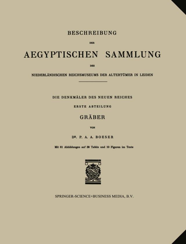 Beschreibung der Aegyptischen Sammlung des Niederländischen Reichsmuseums der Altertümer in Leiden
