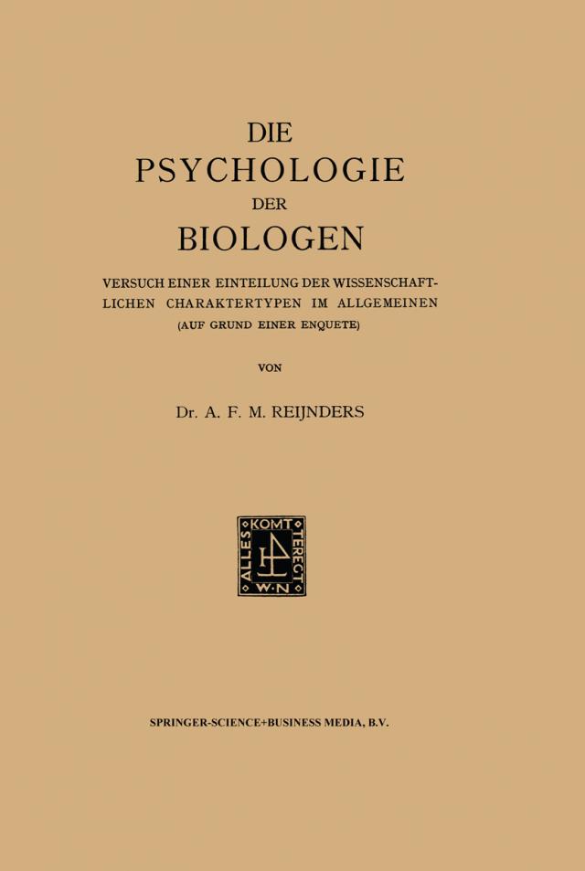 Die Psychologie der Biologen