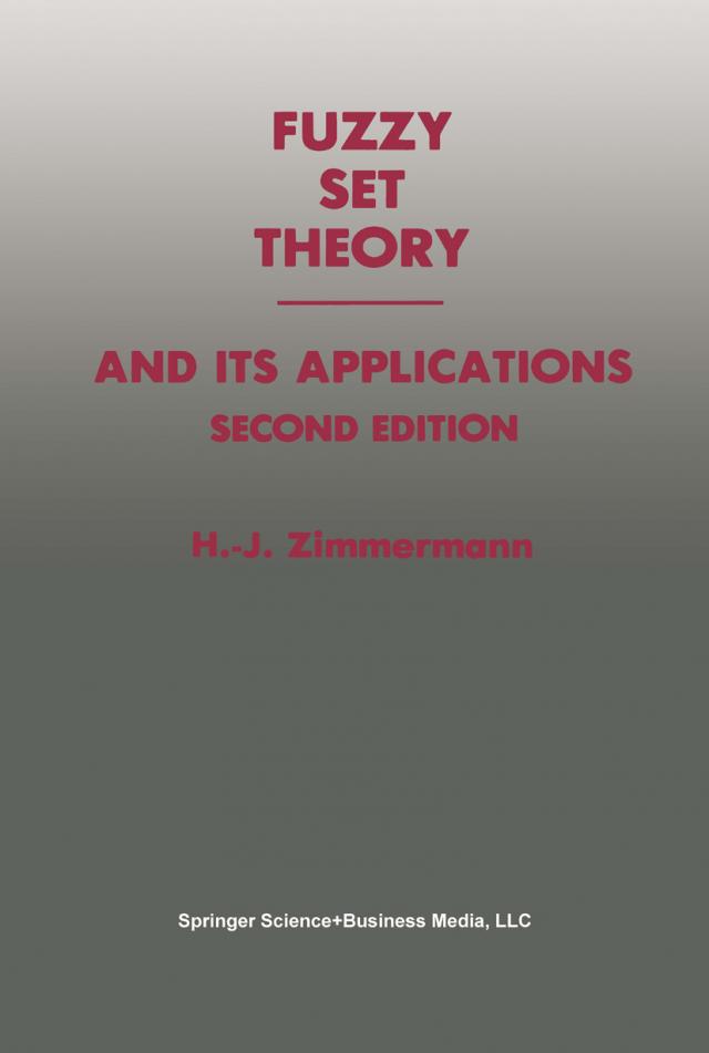Fuzzy Set Theory - and Its Applications