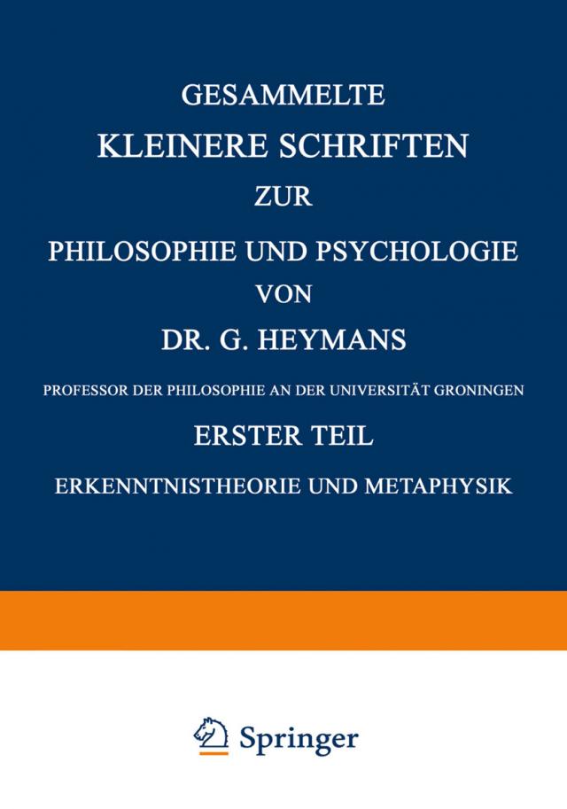 Gesammelte Kleinere Schriften zur Philosophie und Psychologie