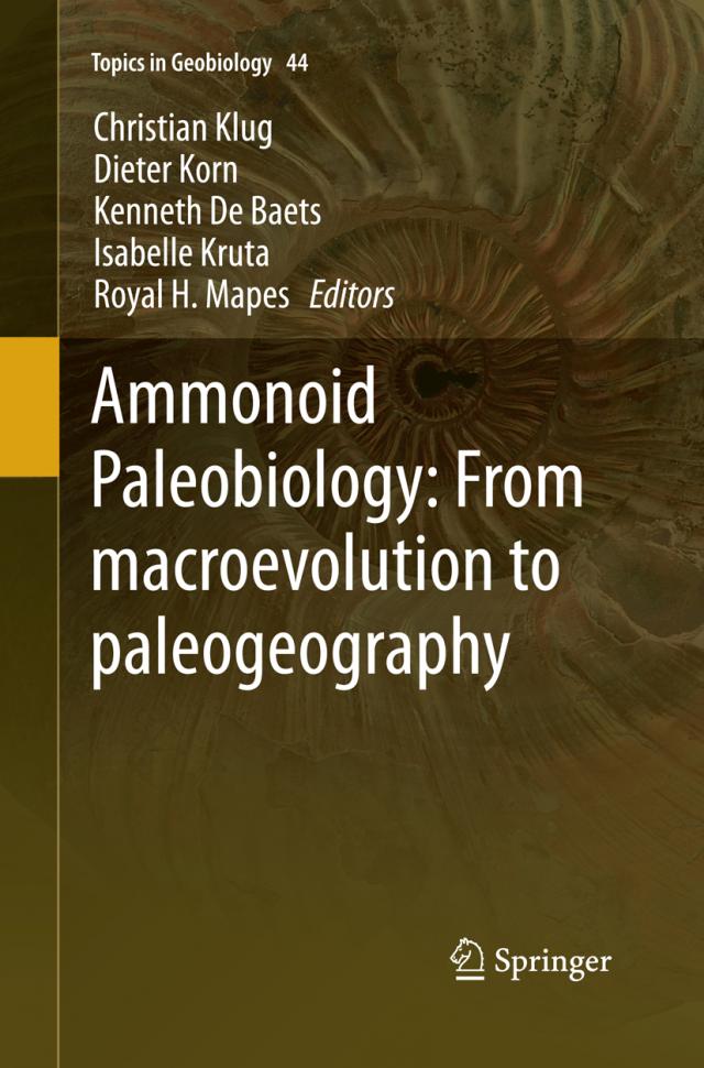Ammonoid Paleobiology: From macroevolution to paleogeography