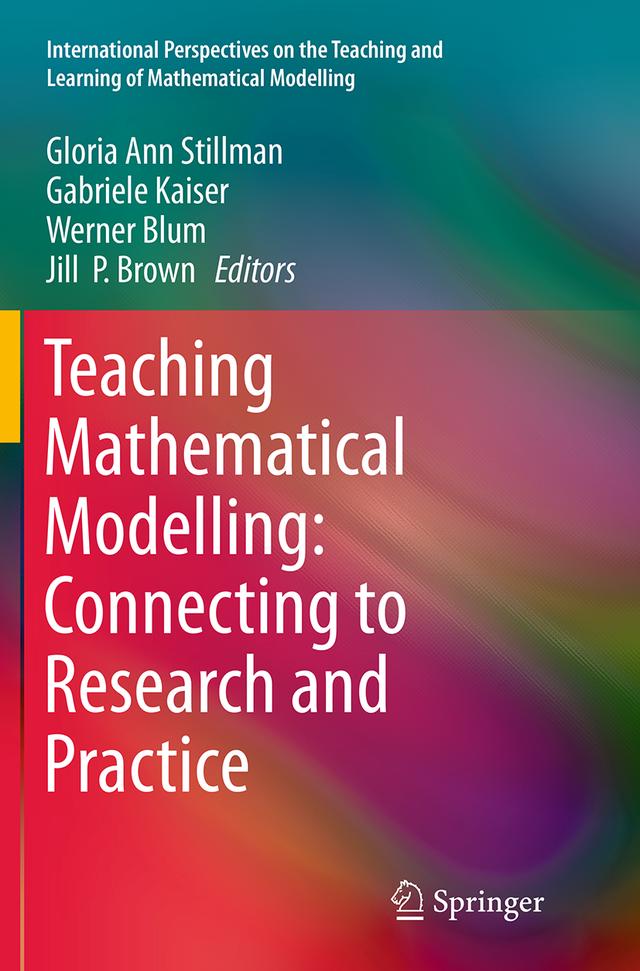Teaching Mathematical Modelling: Connecting to Research and Practice