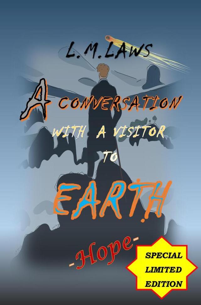 A Conversation with a Visitor to Earth