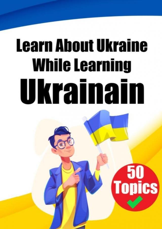 Learn About Ukraine While Learning Ukrainian