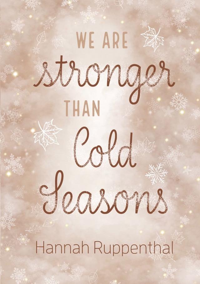 We are stronger than Cold Seasons