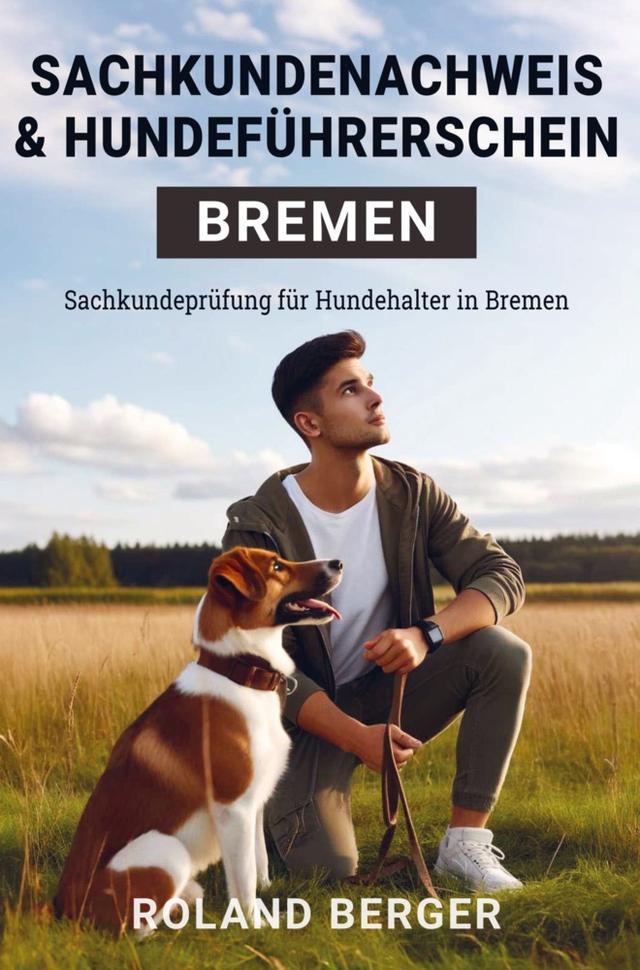 Sachkundenachweis und Hundeführerschein Bremen