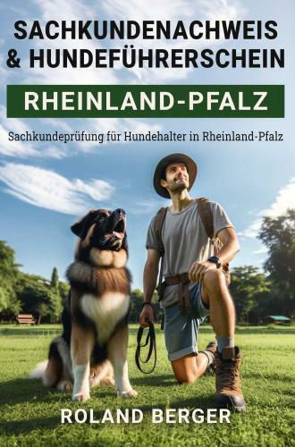 Sachkundenachweis und Hundeführerschein Rheinland-Pfalz