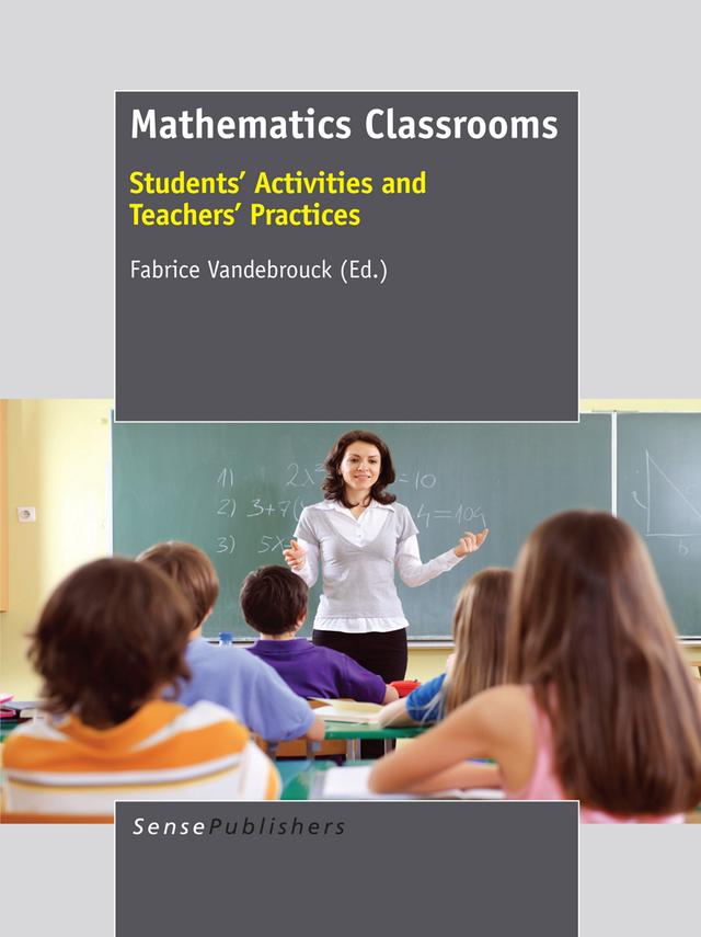 Mathematics Classrooms: Students’ Activities and Teachers’ Practices