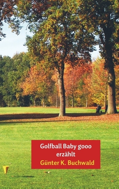 Golfball Baby gooo erzählt