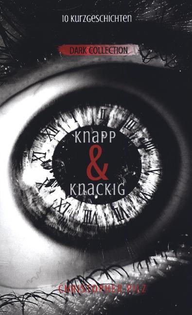 Knapp & Knackig, Dark Collection