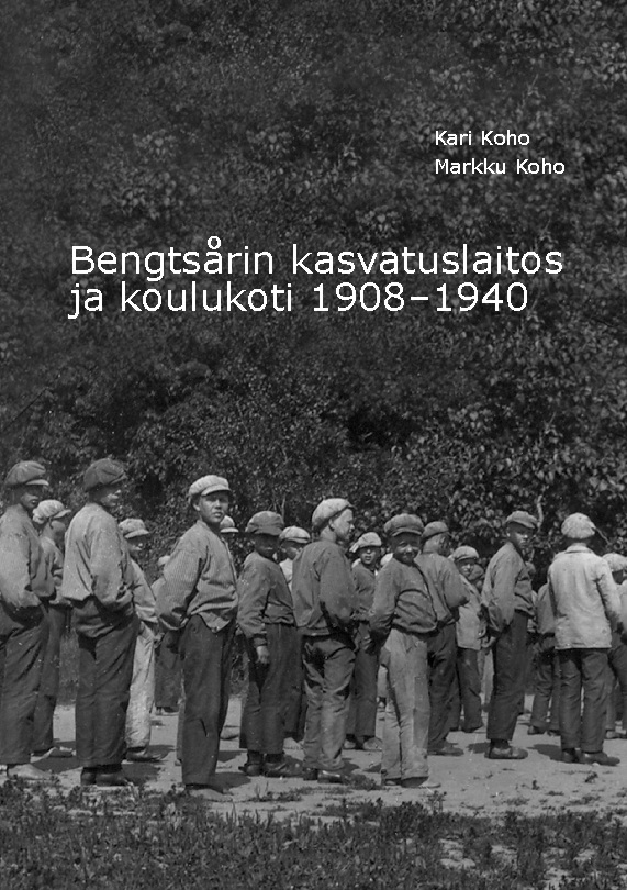 Bengtsårin kasvatuslaitos ja koulukoti 1908-1940