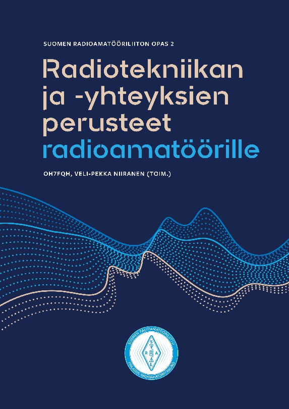 Radiotekniikan ja -yhteyksien perusteet radioamatöörille