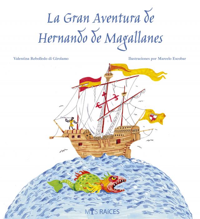 La Gran Aventura de Hernando de Magallanes