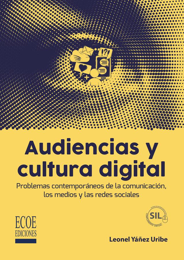 Audiencias y cultura digital – 1ra edición