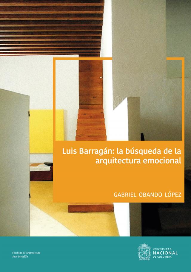 Luis Barragán: La búsqueda de la arquitectura emocional