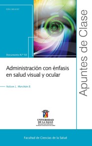 Administración con énfasis en salud visual y ocular Apuntes de clase  